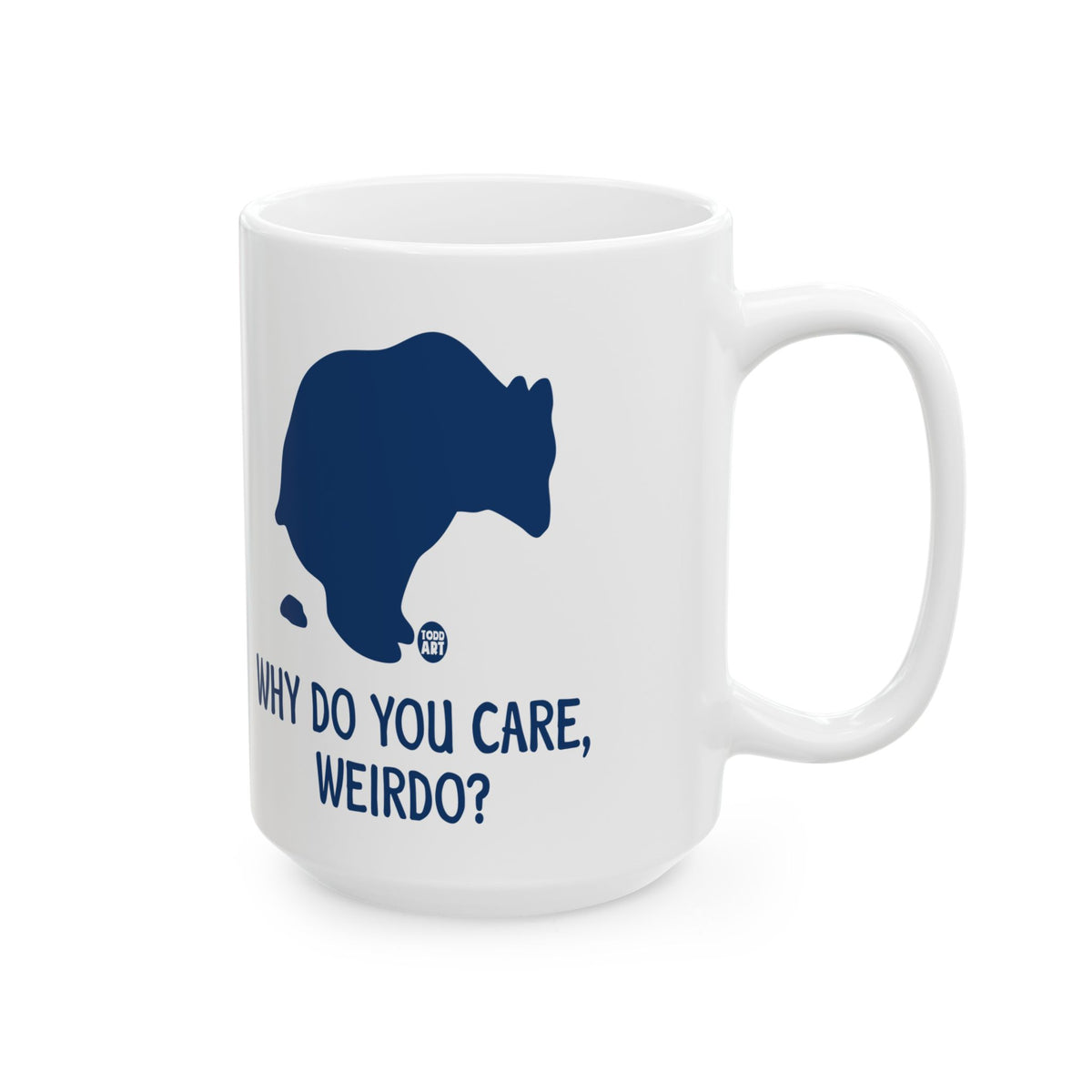 Weirdo? Todd Art Mug