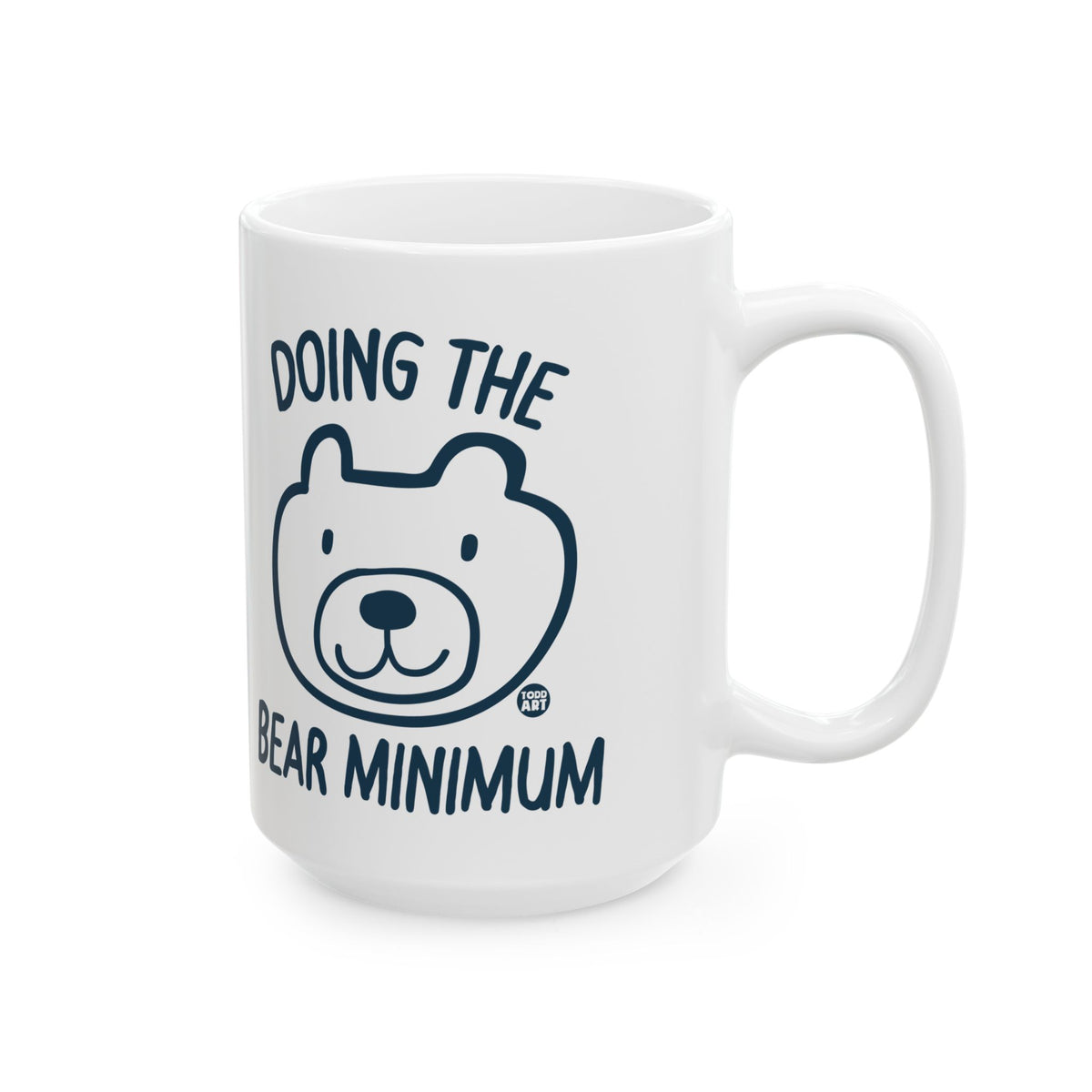 Bear Minimum Effort Todd Art Mug