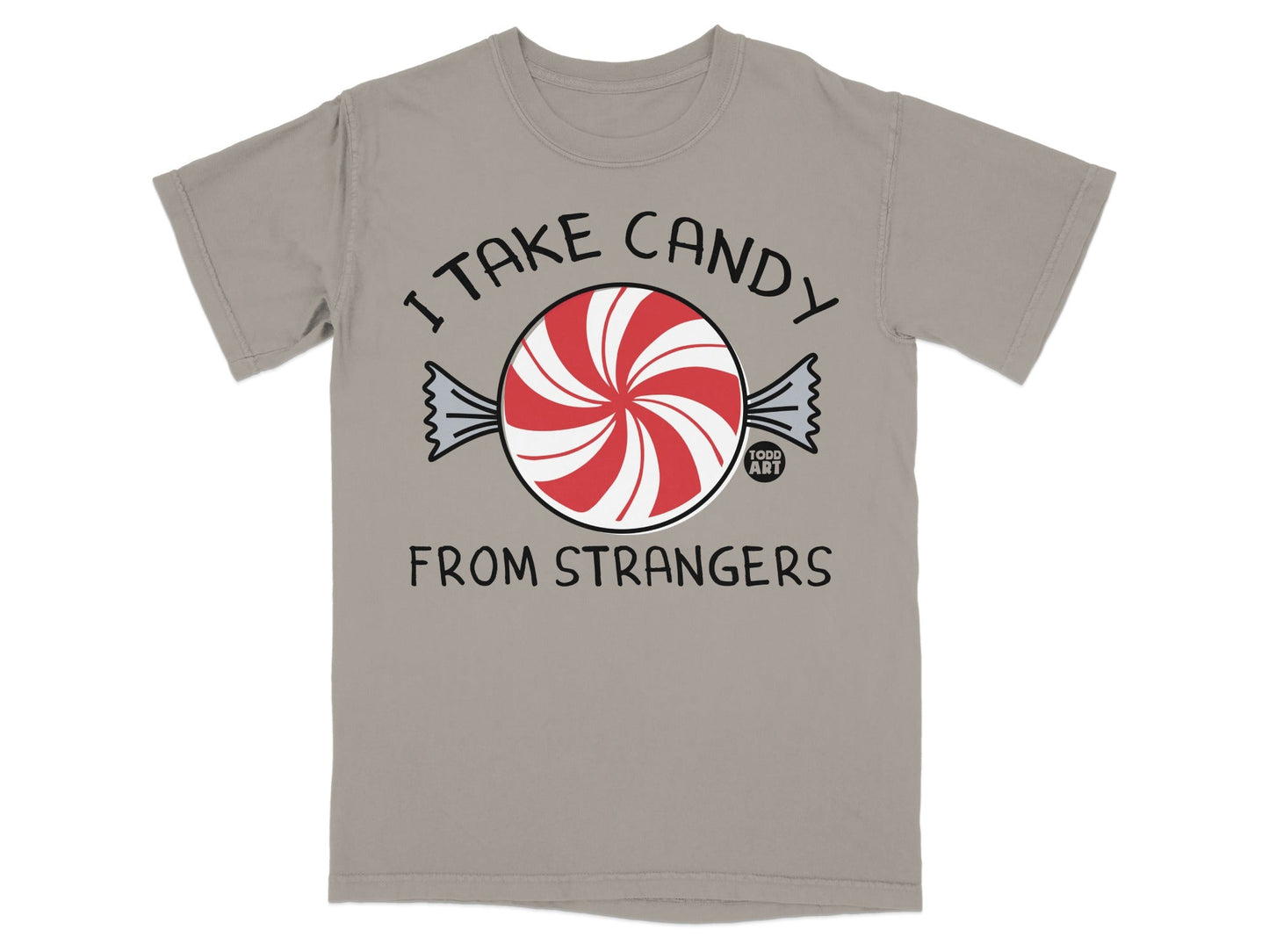I Take Candy From Strangers Graphic T-Shirt
