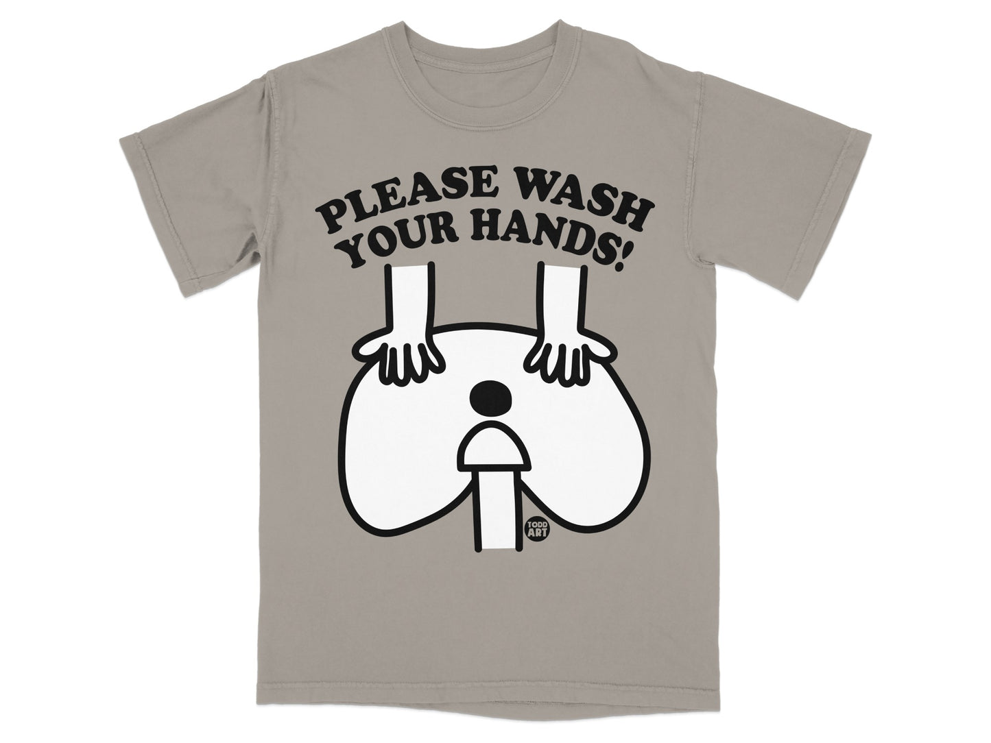 PLEASE WASH YOUR HANDS! Funny Hands Butt Graphic product type