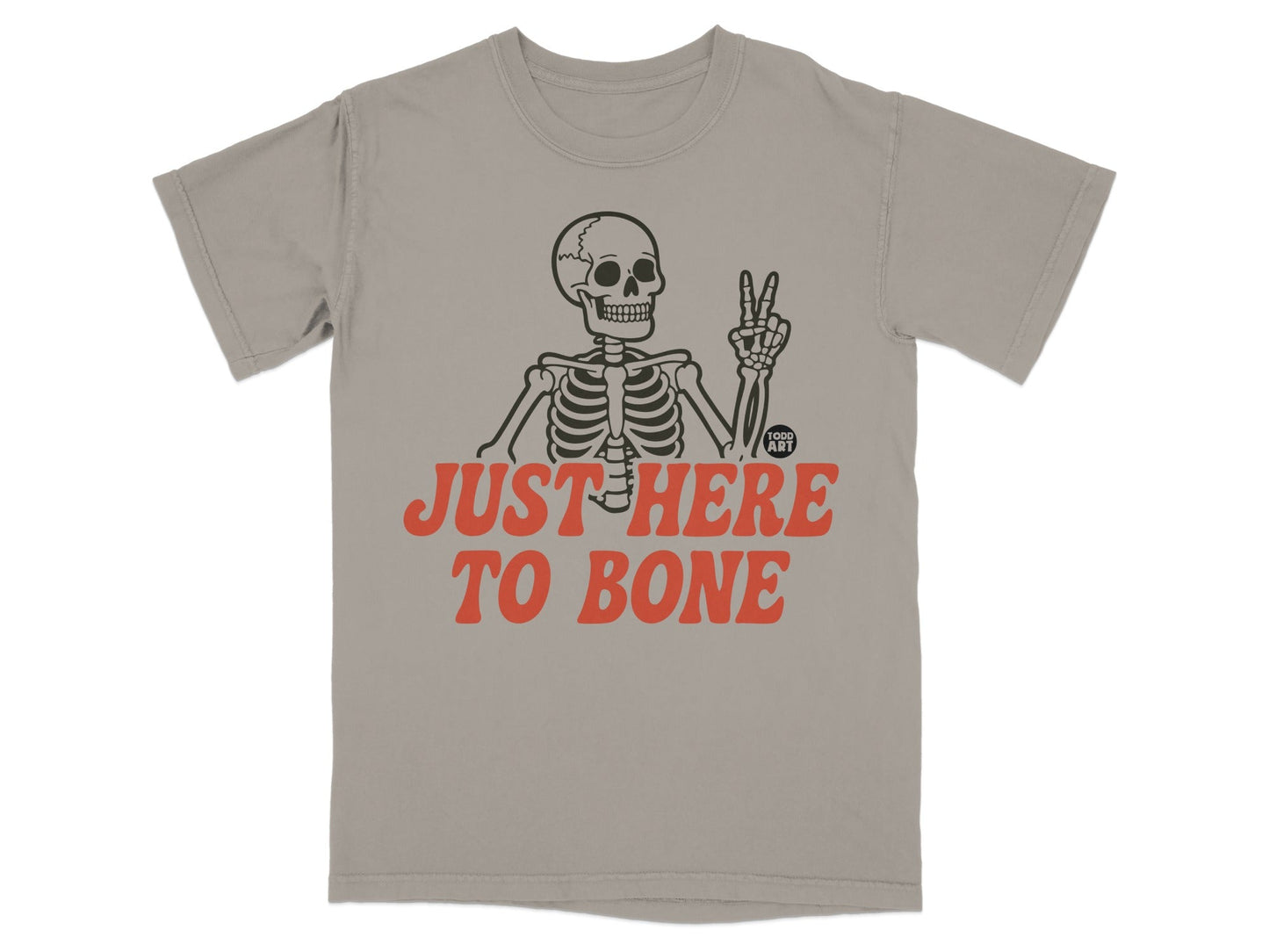 Skeleton giving peace sign above "JUST HERE TO BONE" text.