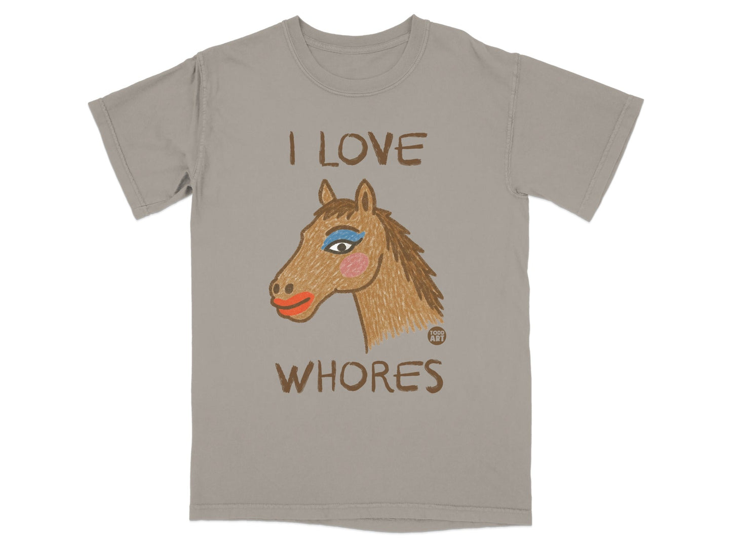 I Love Whores Horse Illustration T-shirt