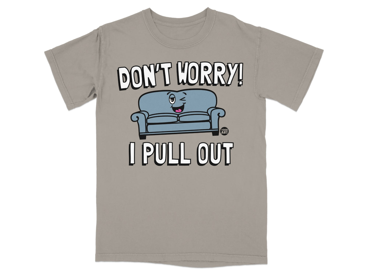 Don't Worry I Pull Out Funny Couch Design Print product type