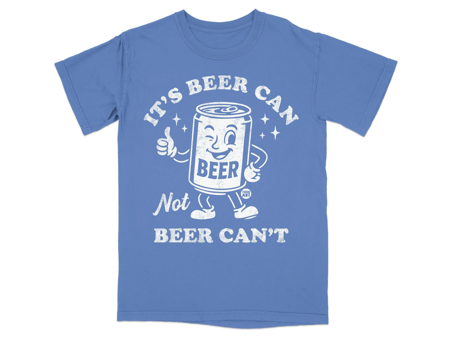 It's Beer Can Not Beer Can't Graphic T-Shirt