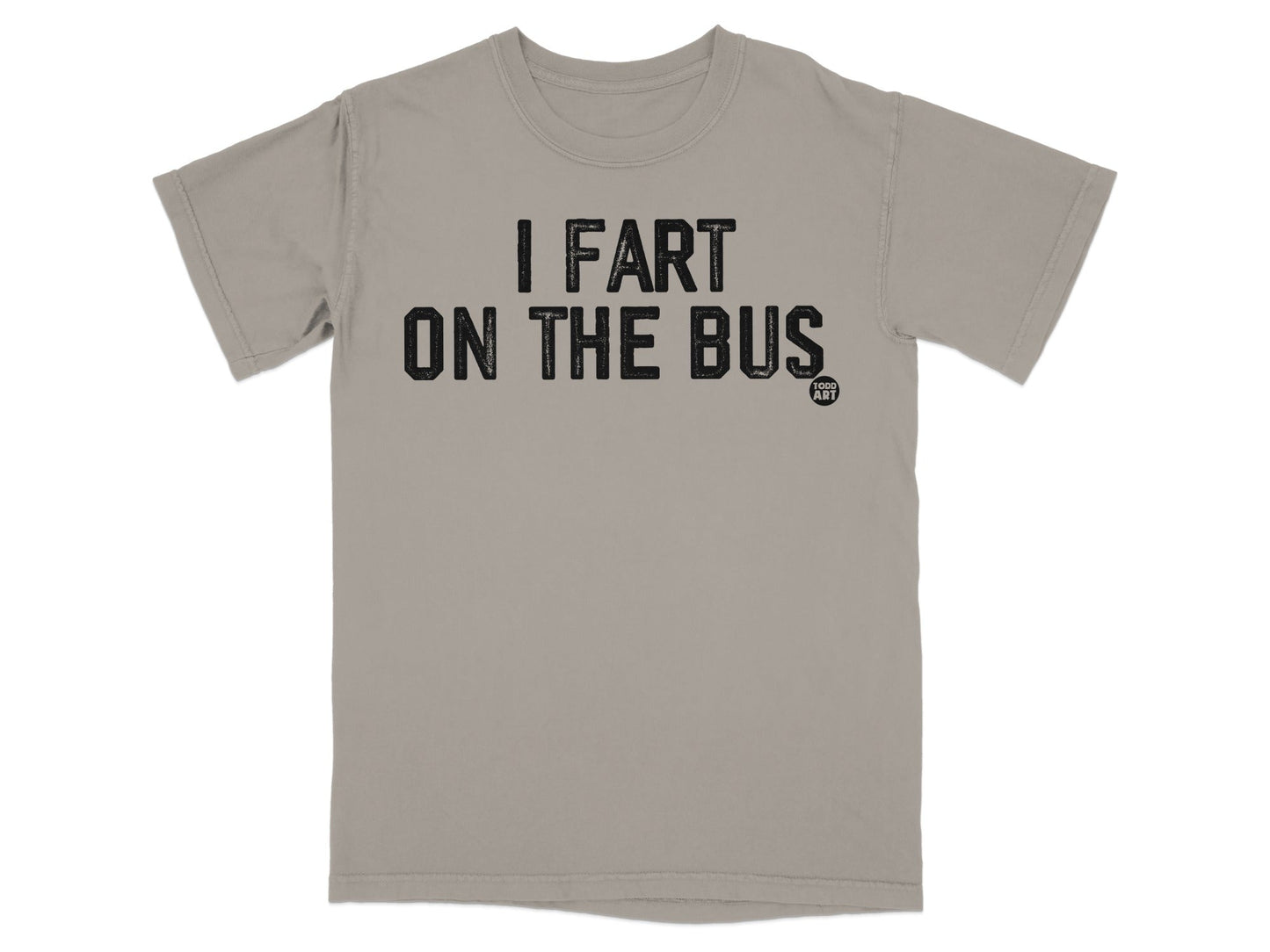 I Fart On The Bus Funny Graphic T-shirt