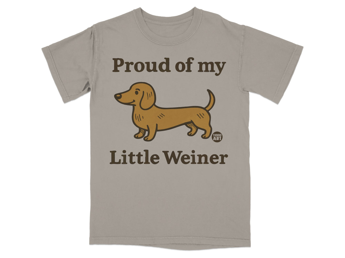 Proud of my Little Weiner Funny Dog Lover Shirt