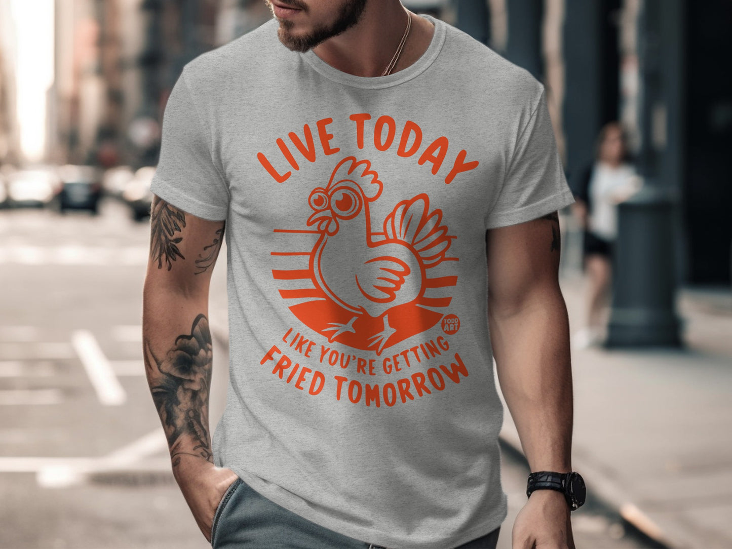 Live Today Like You're Getting Fried Tomorrow shirt