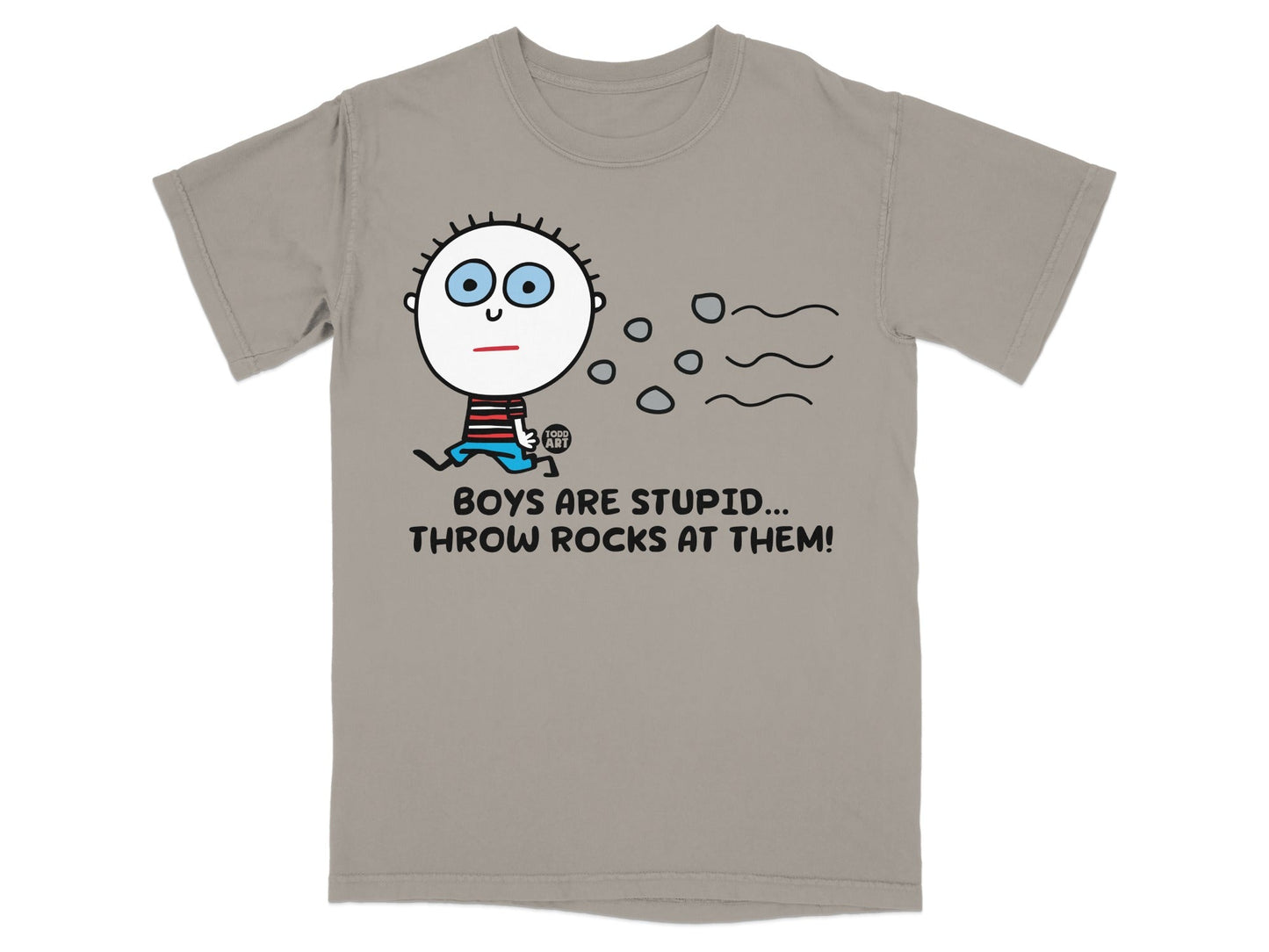 Boys Are Stupid Throw Rocks At Them T-shirt