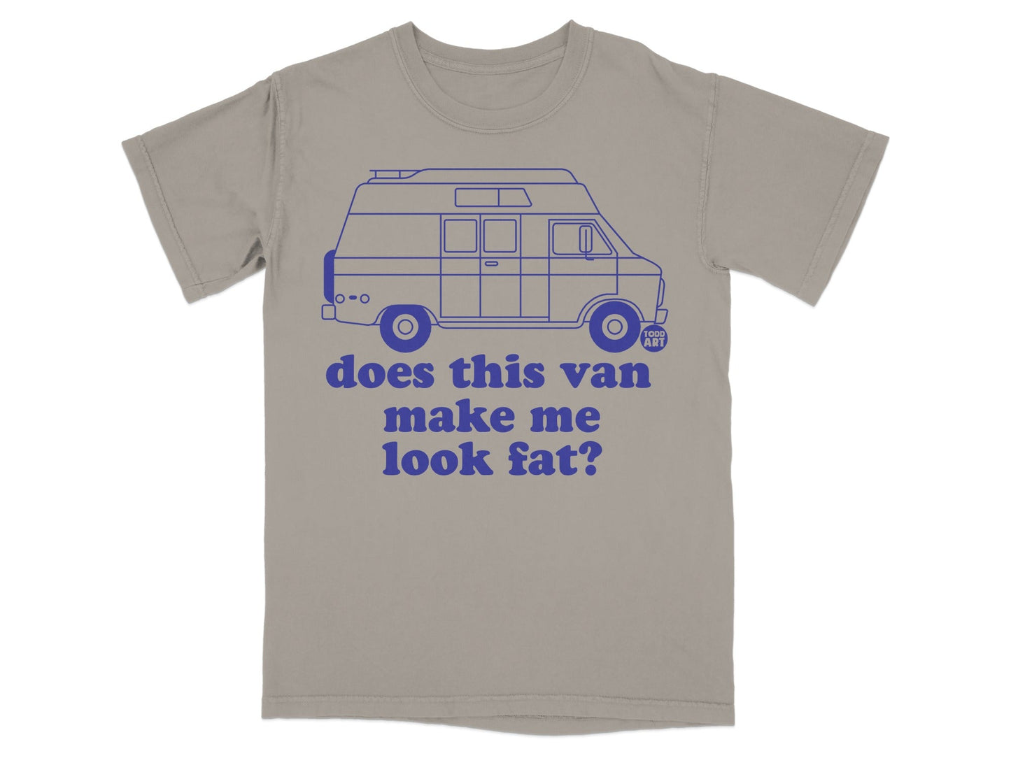 does this van make me look fat statement t-shirt