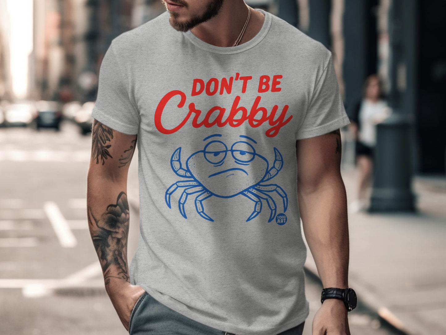 Don't Be Crabby Funny Graphic T-Shirt Casual Wear