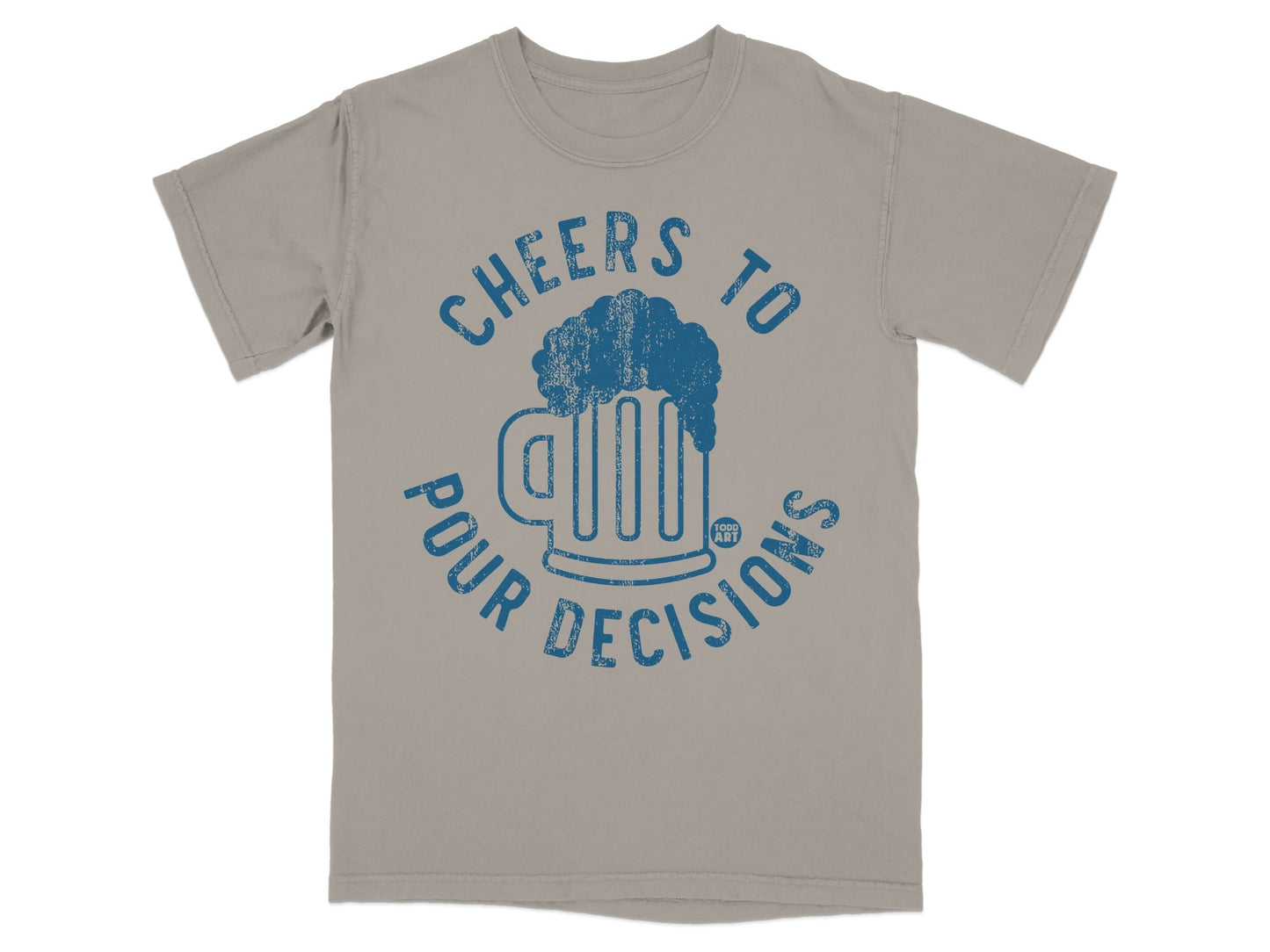 Cheers To Pour Decisions Graphic Tee Shirt