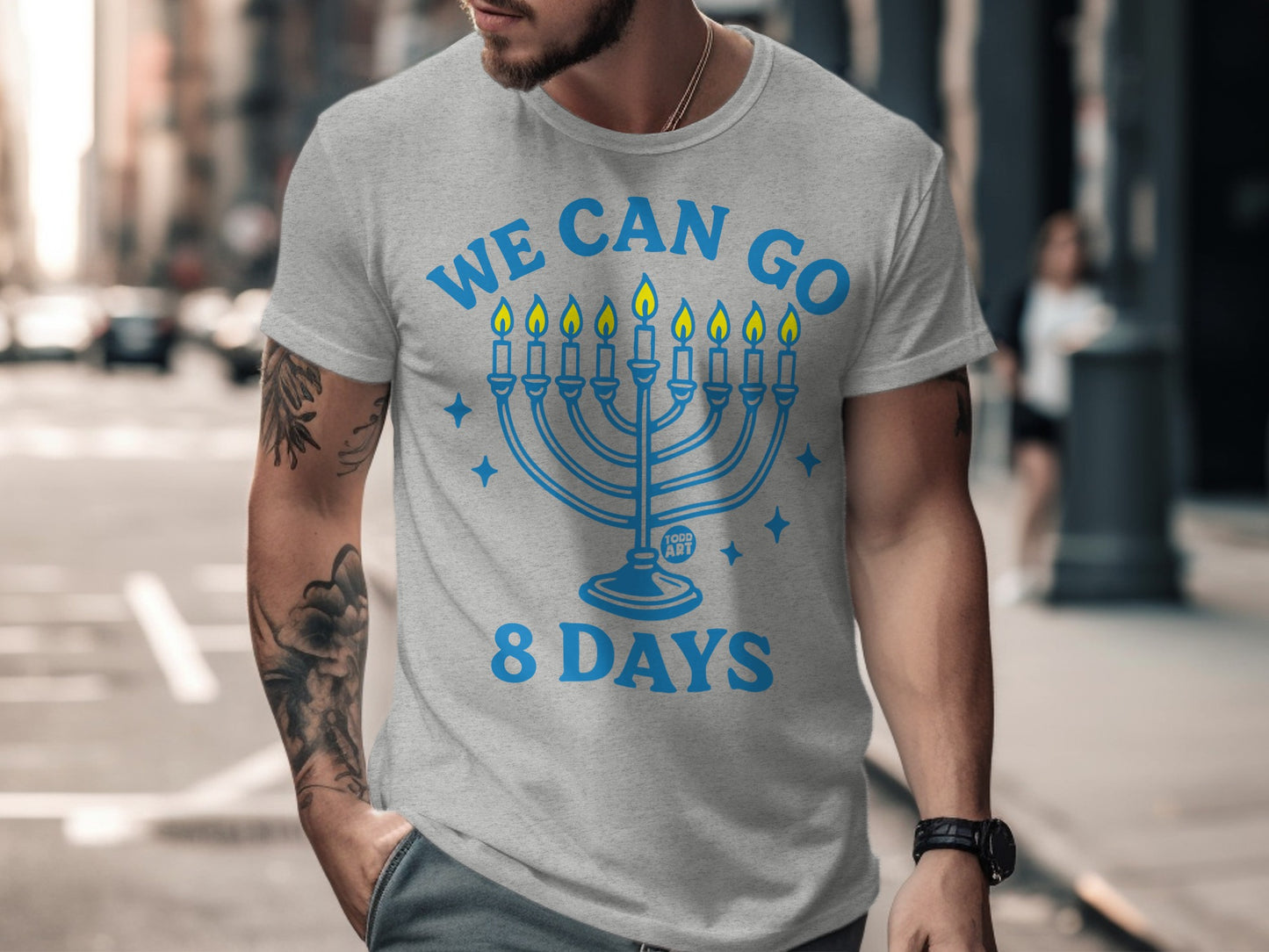 We Can Go 8 Days Hanukkah Menorah Shirt