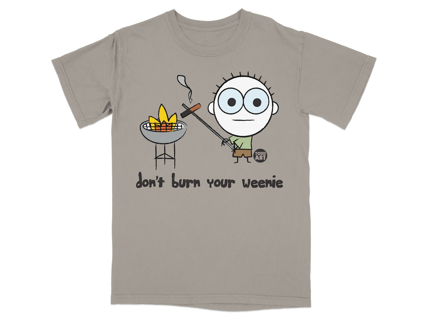 Don't Burn Your Weenie Design Funny T-Shirt