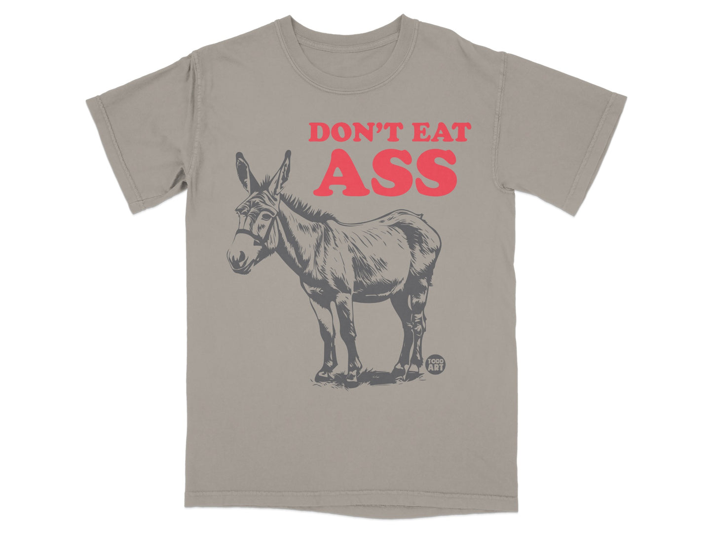 Don't Eat Ass Funny Graphic Donkey T-shirt