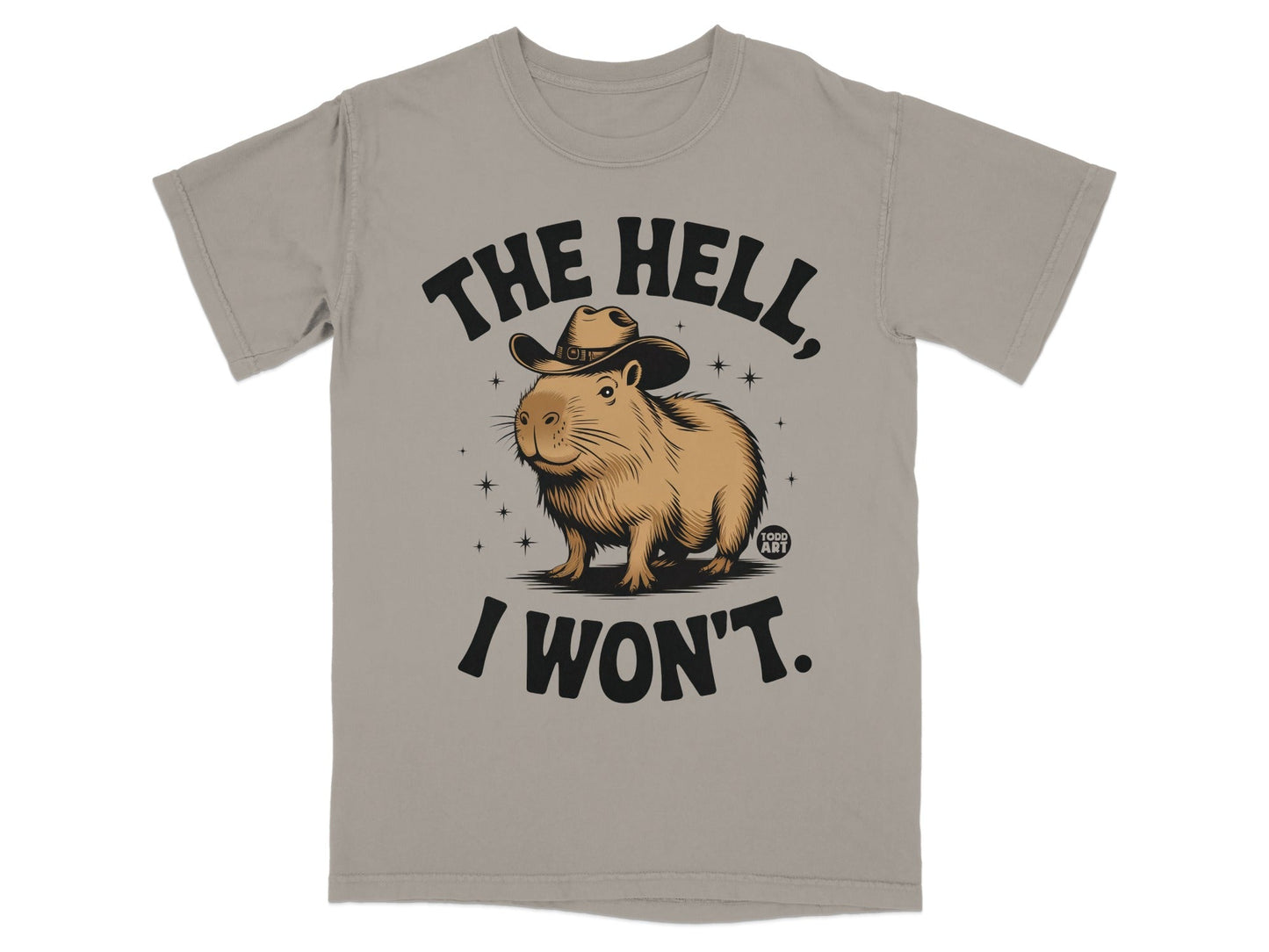 The Hell I Won't Funny Capybara Cowboy Graphic T-shirt