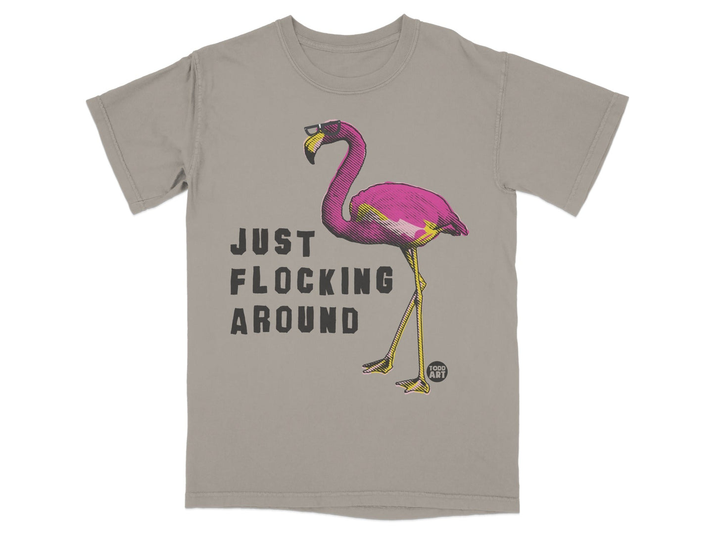 Just Flocking Around Flamingo Graphic T-Shirt