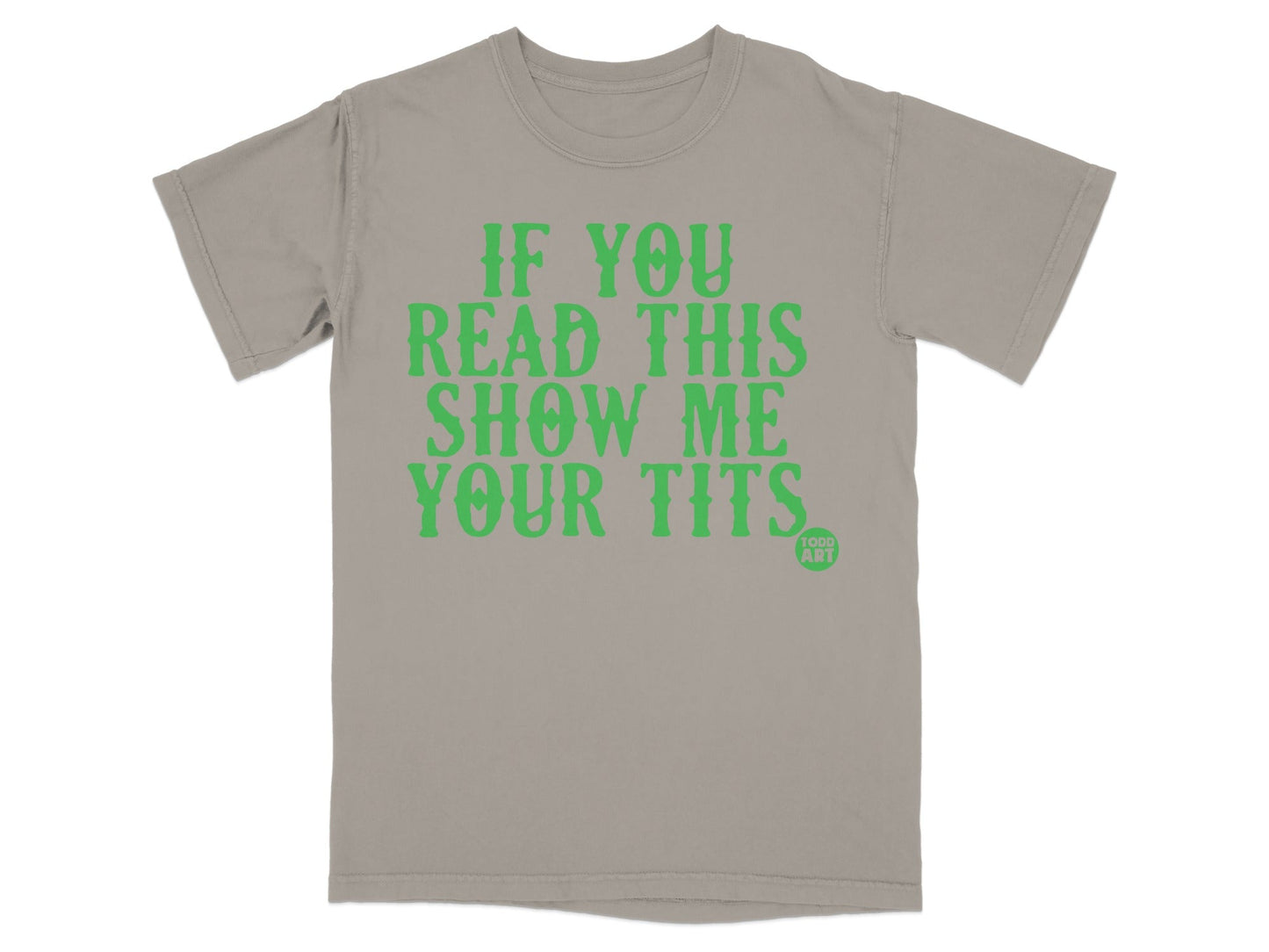 If You Read This Show Me Your Tits Graphic Tee