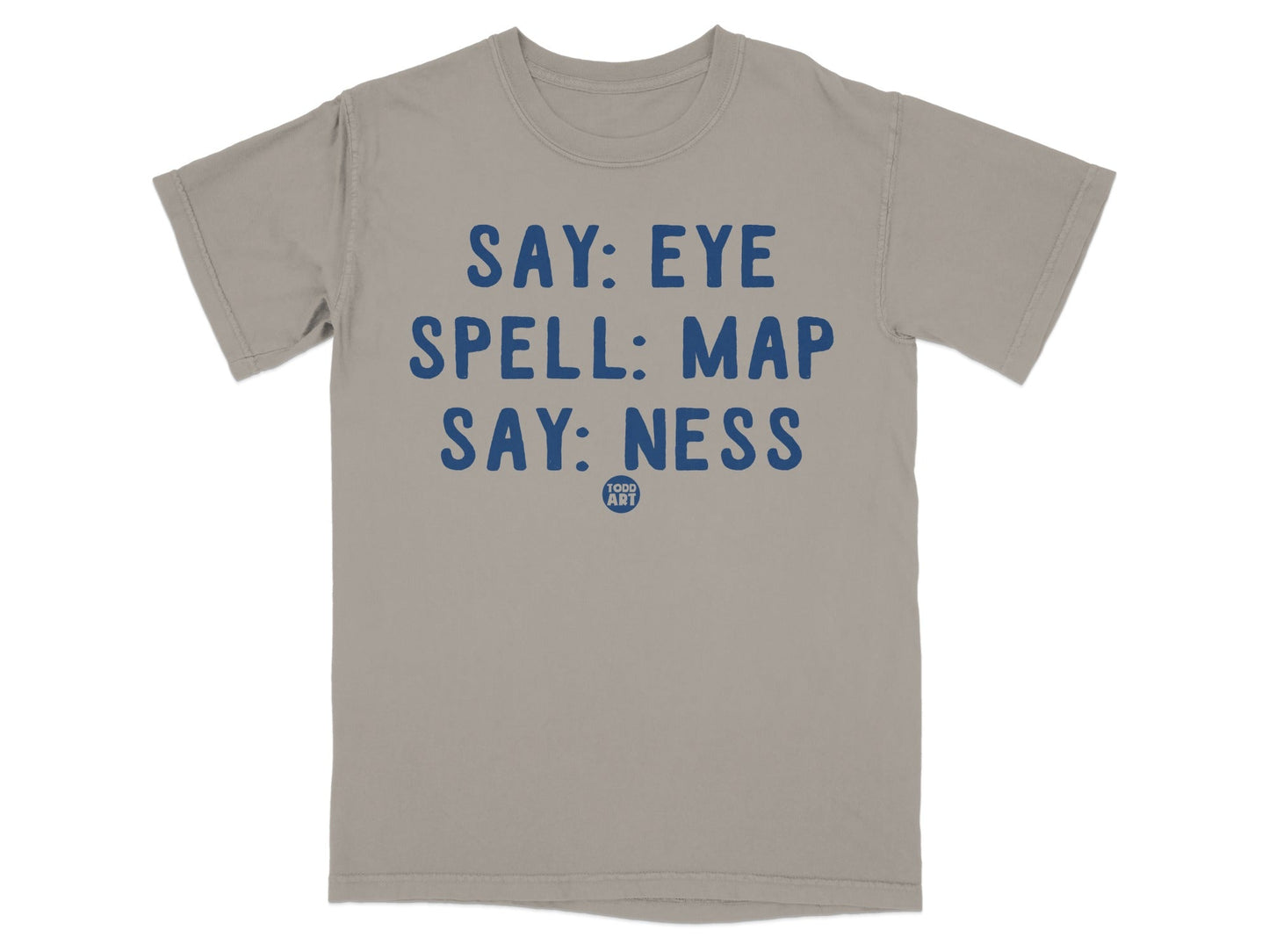 Say: Eye Spell: Map Say: Ness Graphic T-Shirt