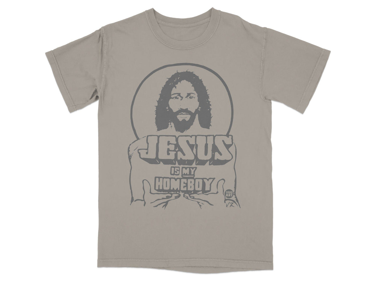 Gray t-shirt with Jesus graphic and "Jesus is my homeboy" text.