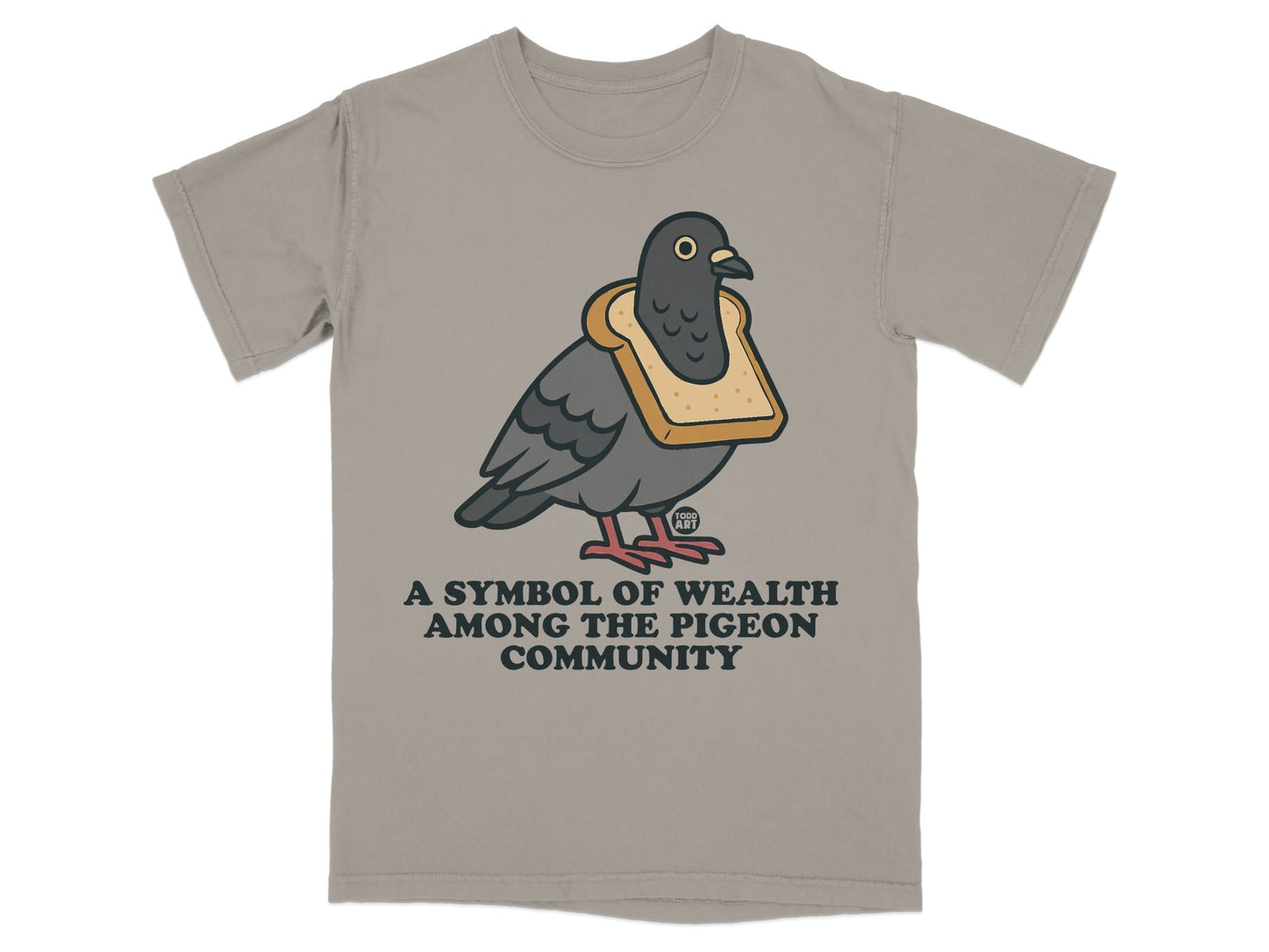 Pigeon Wearing Bread A Symbol of Wealth T-Shirt