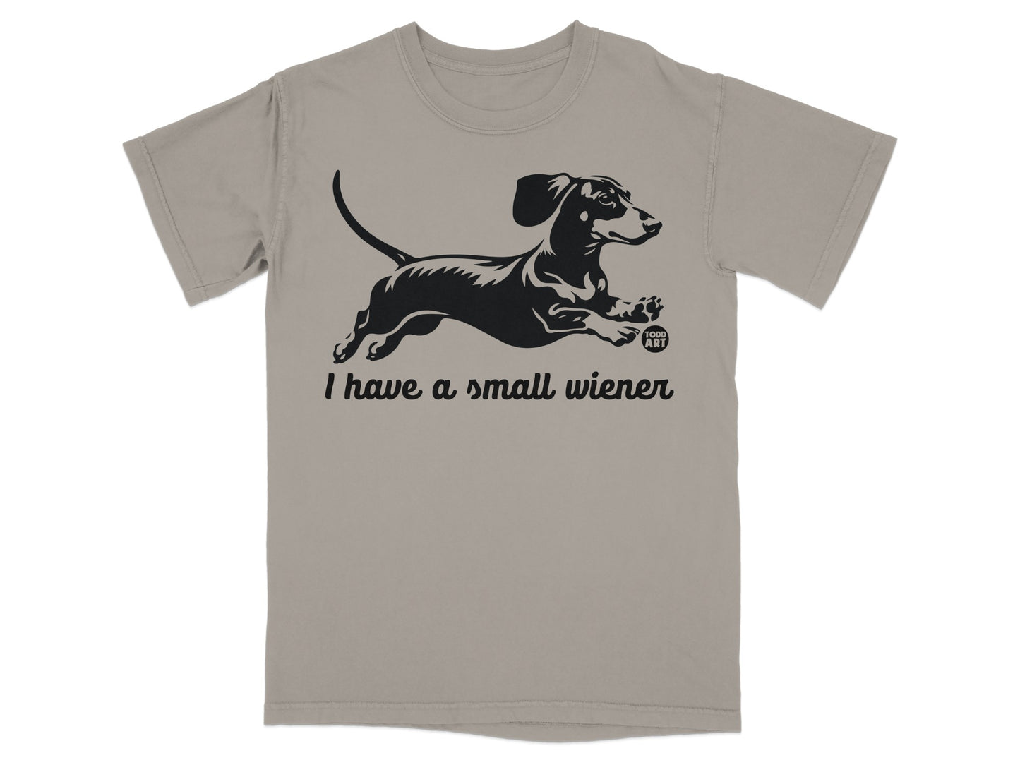 I Have a Small Wiener Funny Dachshund Graphic T-Shirt