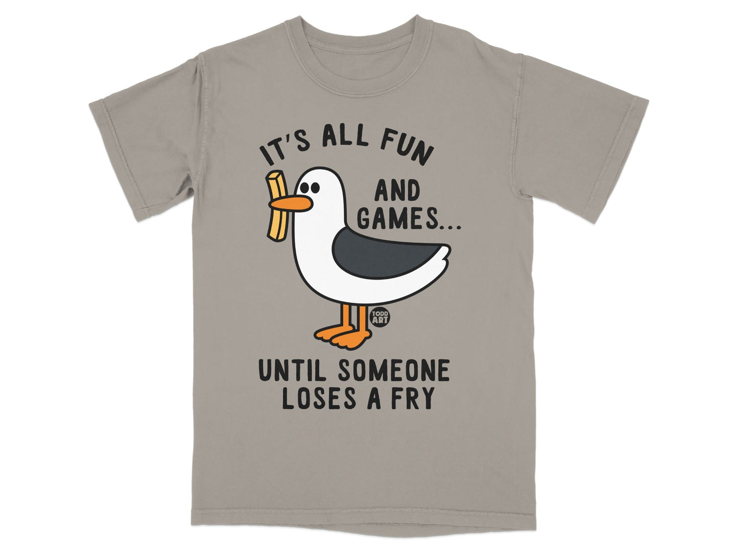 It's All Fun And Games Until Someone Loses A Fry Shirt