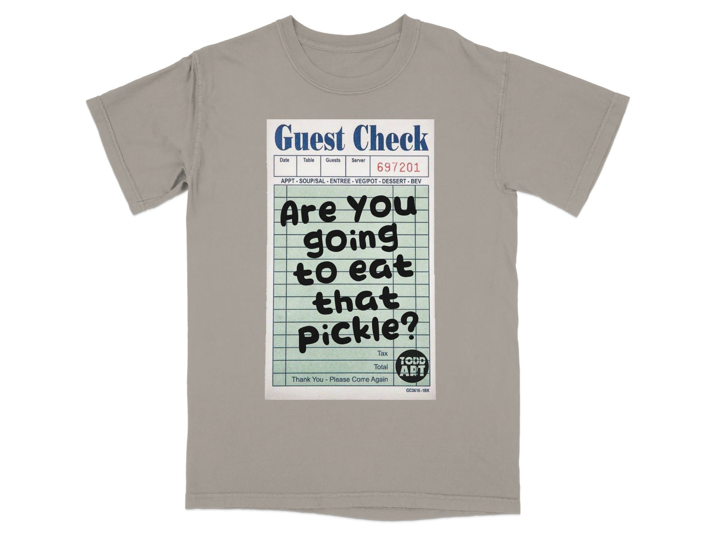Guest check style shirt with "Are you going to eat that pickle?" text.