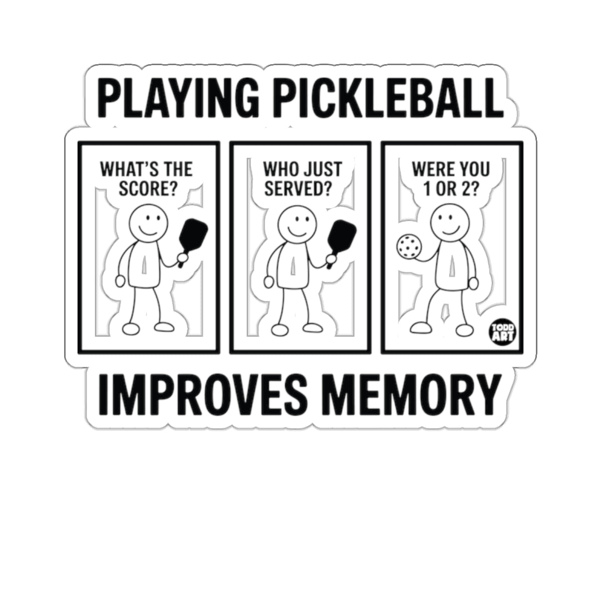 Playing Pickleball Improves Memory Funny Sports Saying 