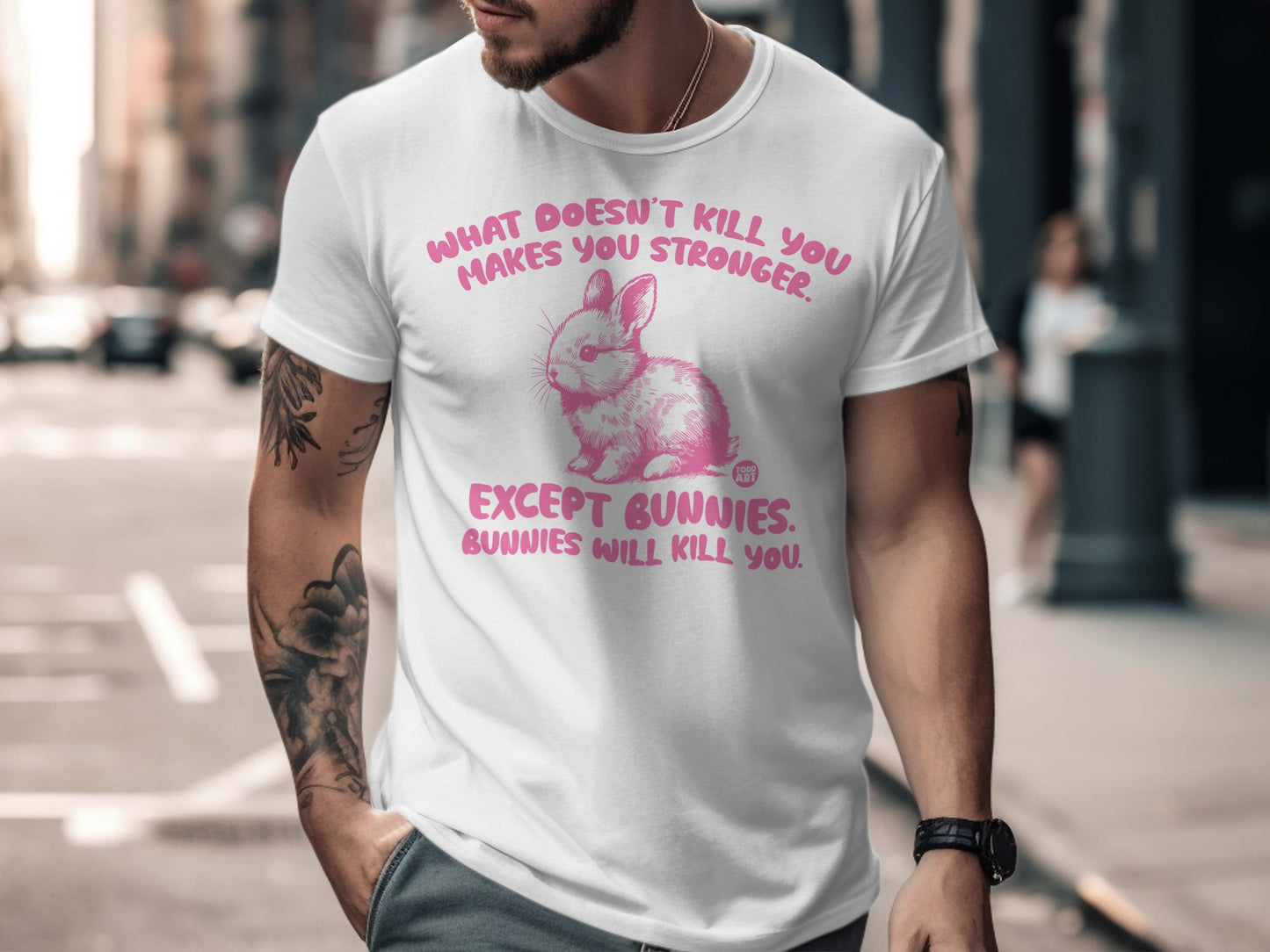 Funny Bunny Warning Makes You Stronger T-Shirt