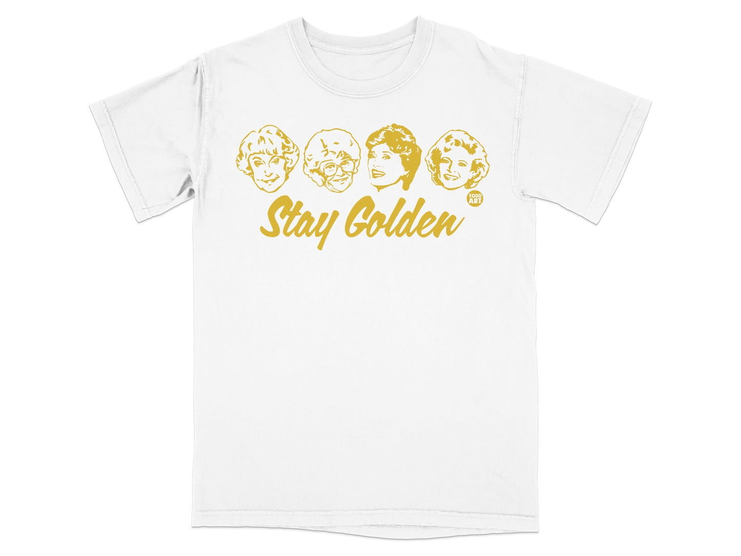 White t-shirt with "Stay Golden" and four cartoon faces in gold.