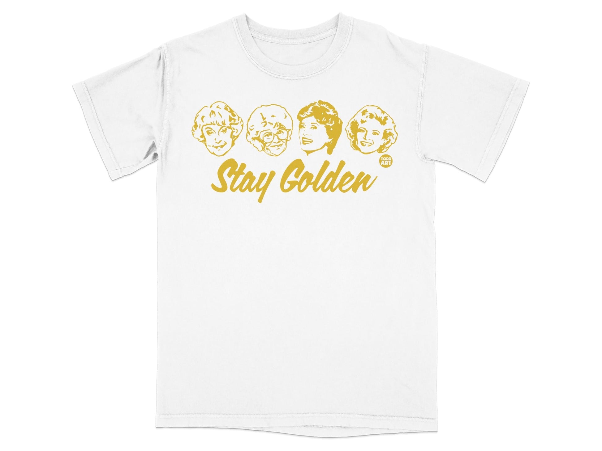 White t-shirt with "Stay Golden" and four cartoon faces in gold.