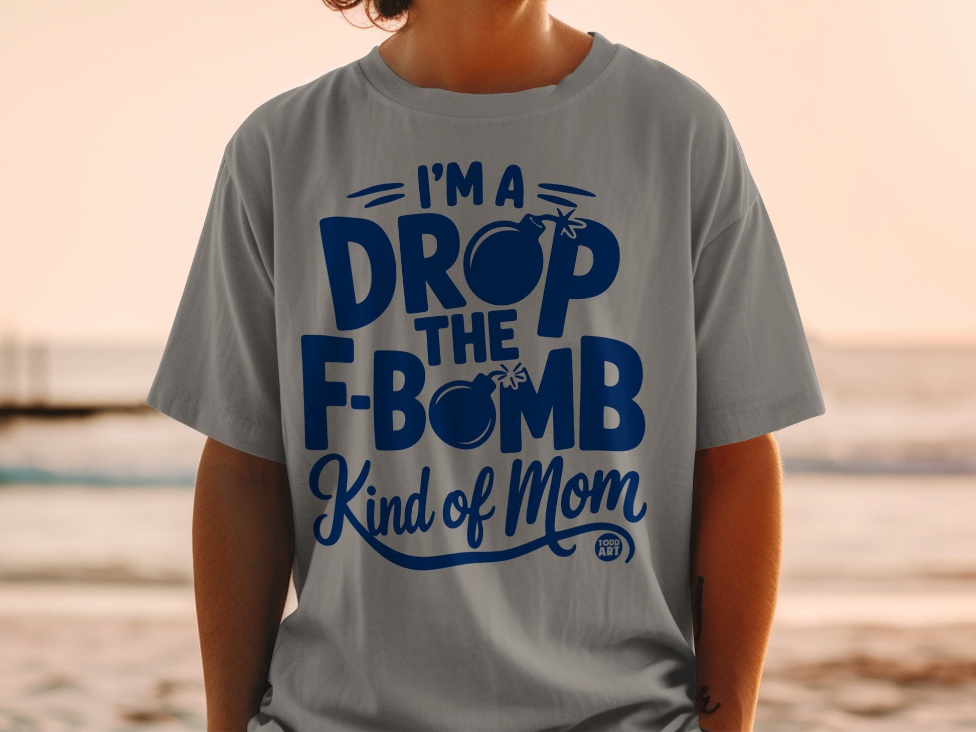 T-shirt with text "I'm a DROP THE F-BOMB Kind of Mom"