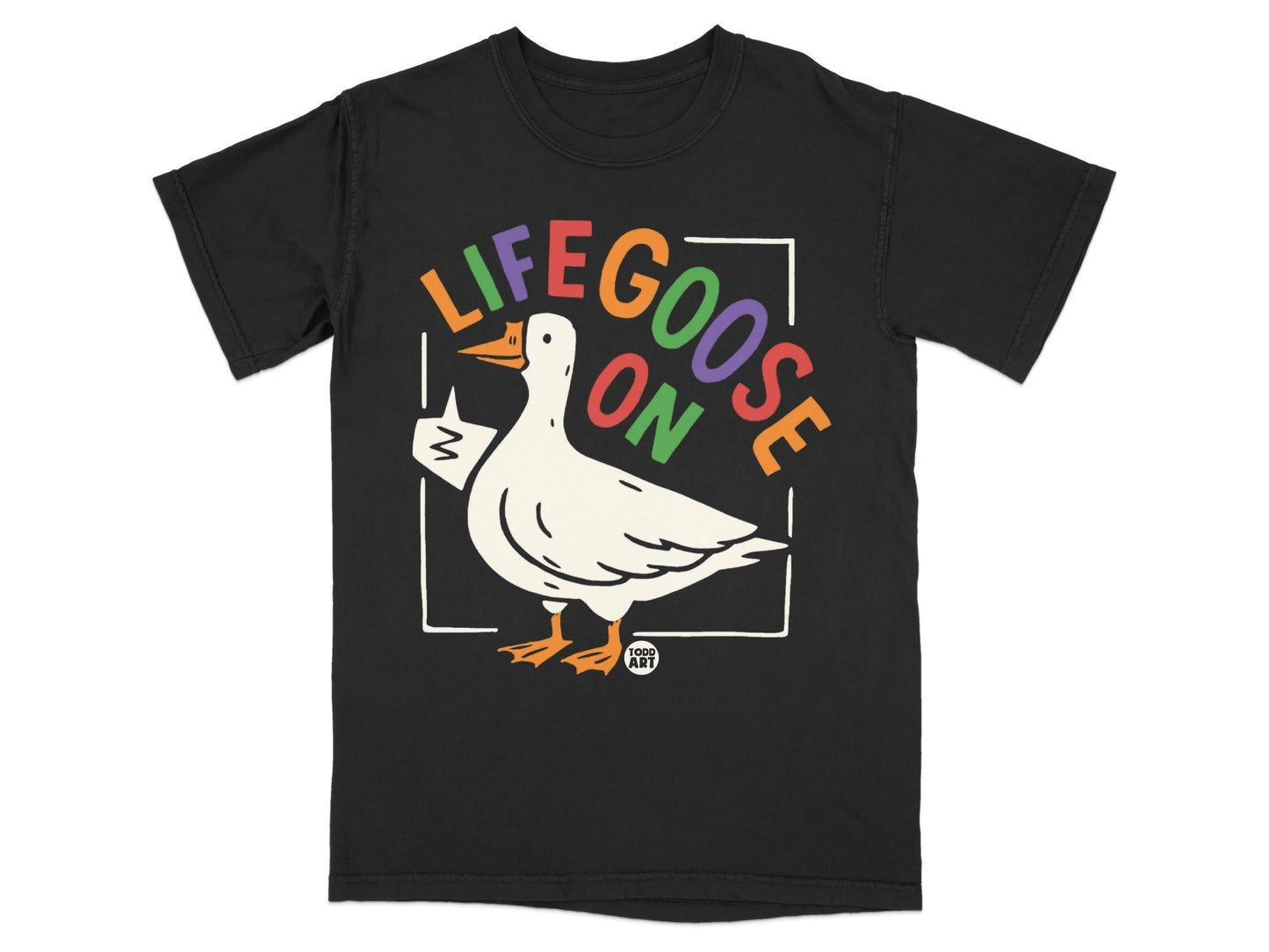 Life Goose On Colorful Graphic Tee Shirt