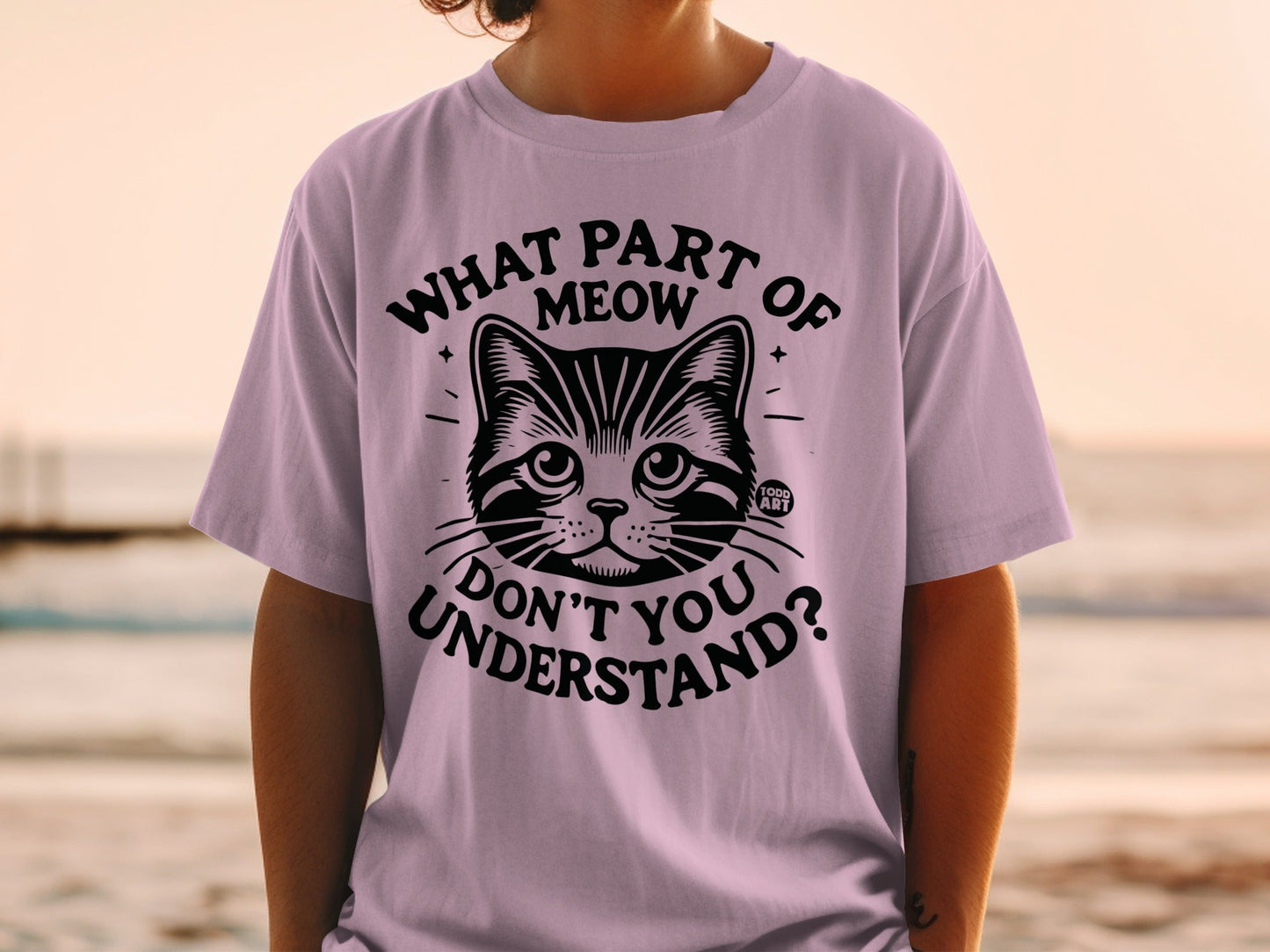 What Part of Meow Don't You Understand T-shirt