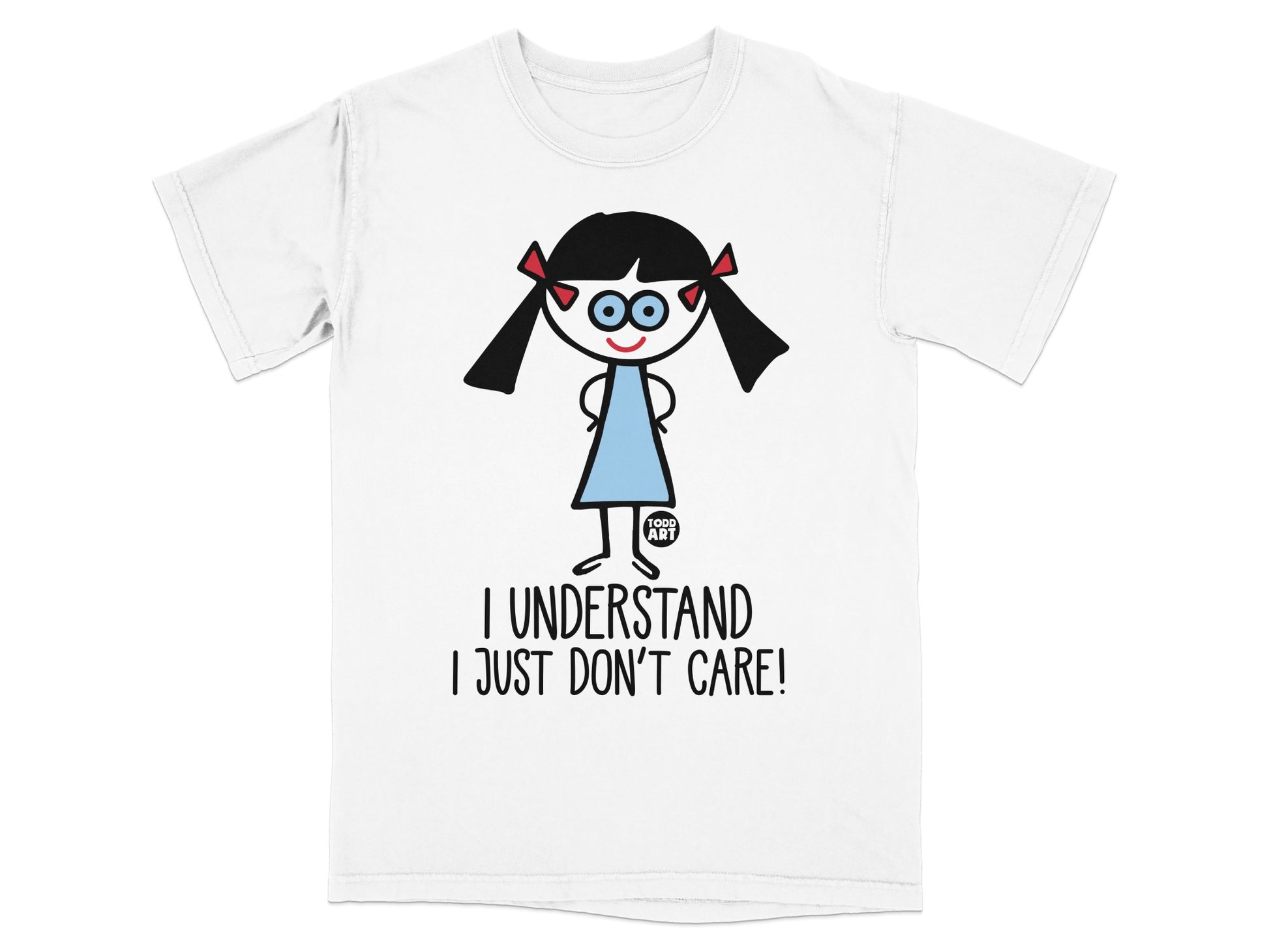I Understand I Just Don't Care Graphic T-Shirt