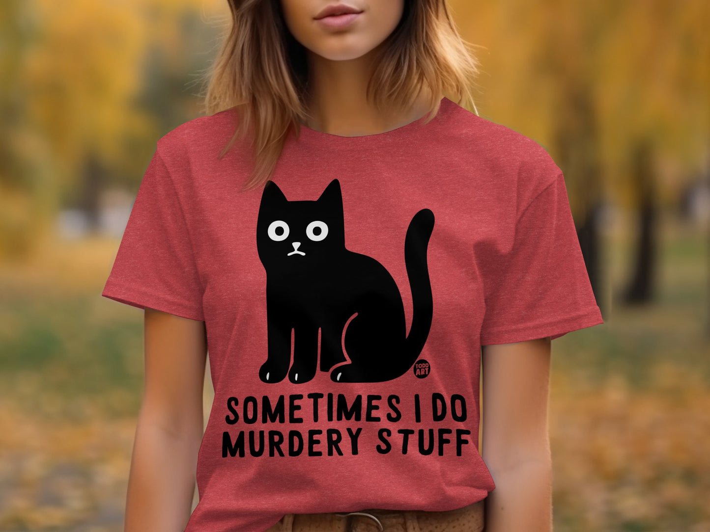 Sometimes I Do Murdery Stuff Cat Graphic T-shirt