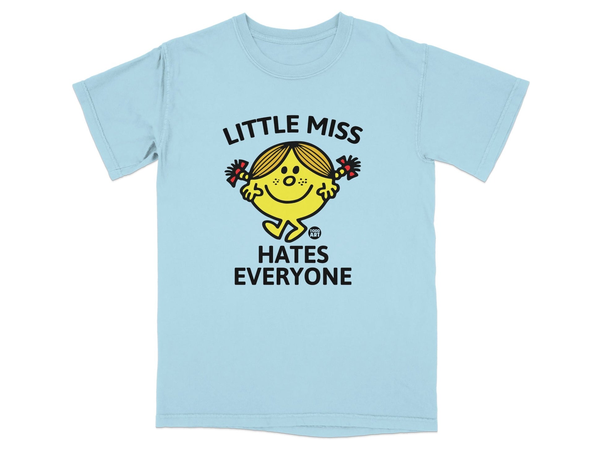 Light blue t-shirt with "Little Miss Hates Everyone" graphic.
