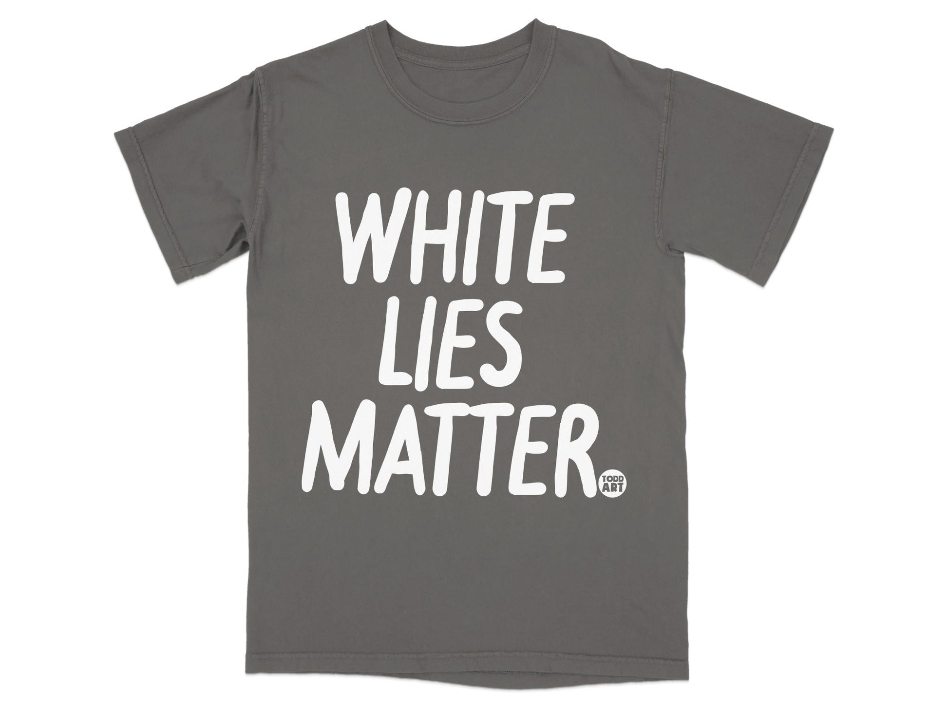 White Lies Matter Graphic Casual T-shirt