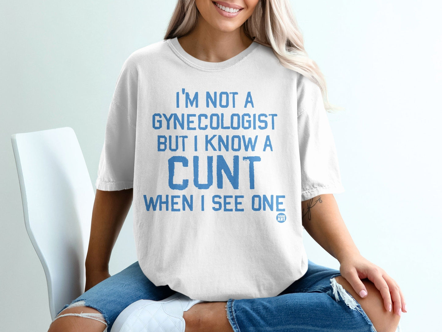 I'm Not A Gynecologist But I Know A Cunt Graphic T-Shirt