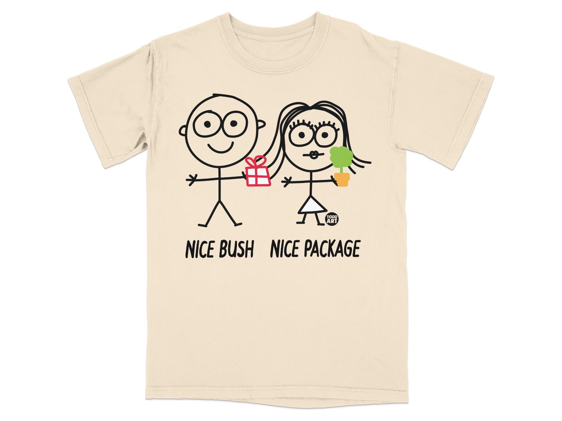Funny Nice Bush and Nice Package Graphic Tee