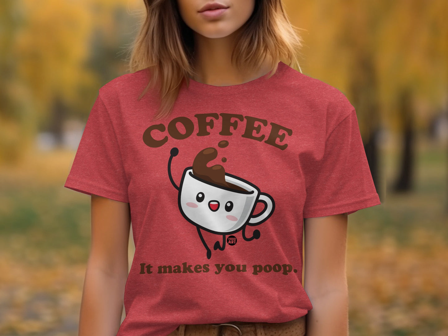 Coffee It Makes You Poop Fun Graphic T-Shirt