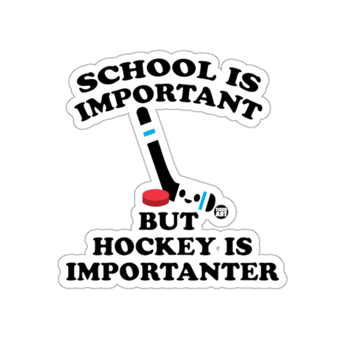 School Is Important But Hockey Is Importanter sticker