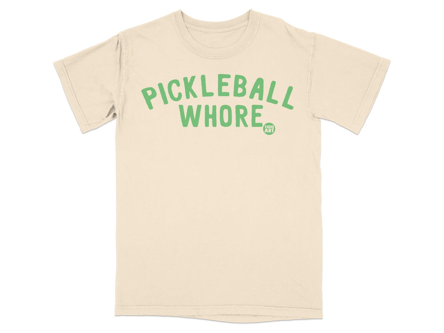 Pickleball Whore T-Shirts, Funny Pickleball Player Shirt, Humorous Sports Apparel, Dink Shot Lover Gift, Court Life Tee, Todd Art Design