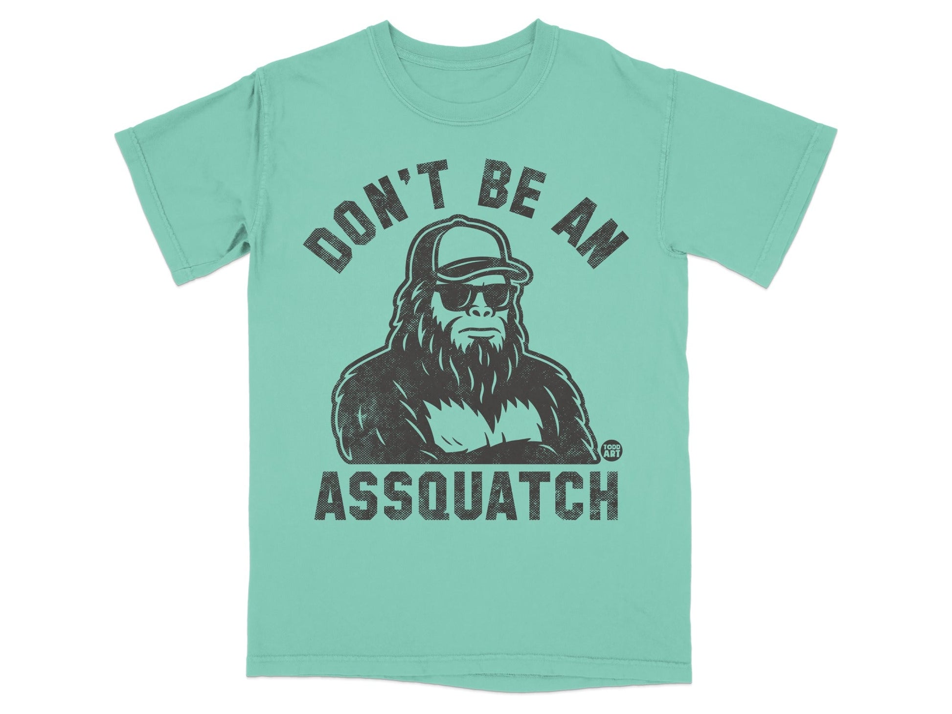 Don't Be An Assquatch Funny Graphic T-shirt