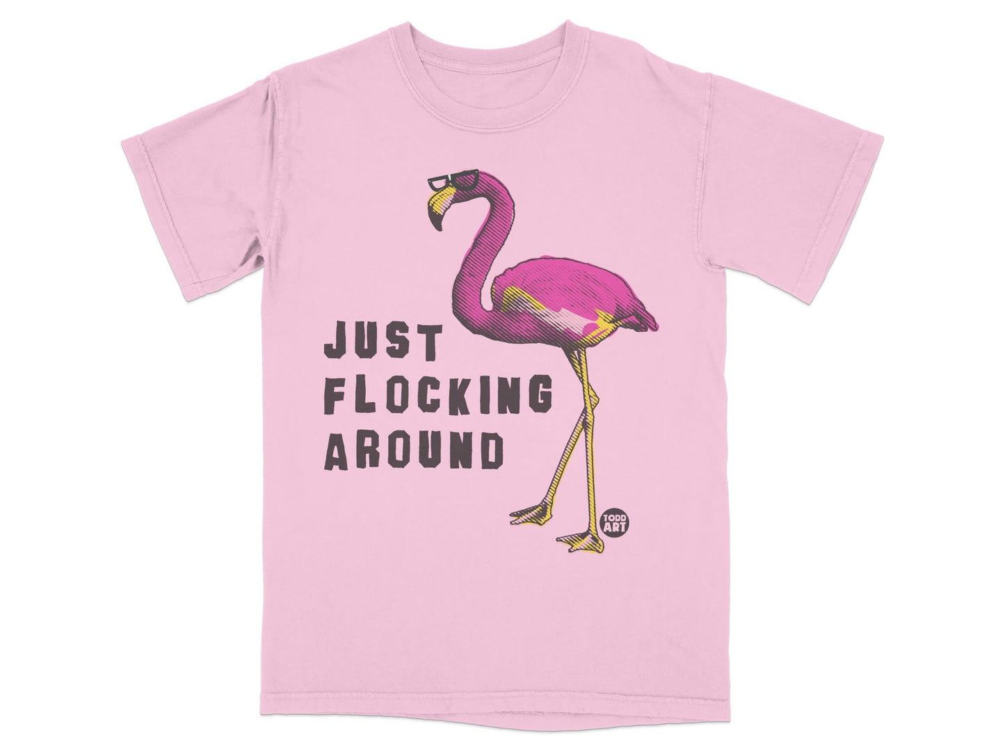 Just Flocking Around Flamingo Graphic T-Shirt