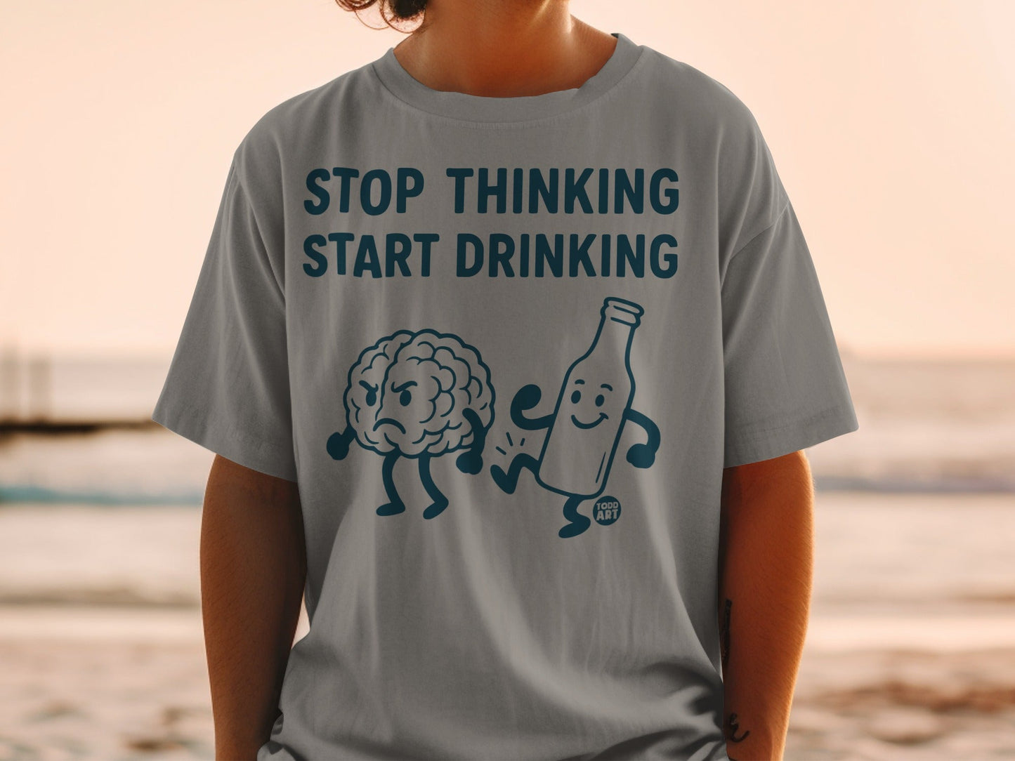 Stop Thinking Start Drinking Graphic T-Shirt
