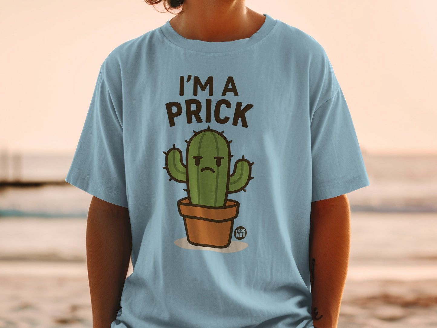 I'm A Prick Cactus Graphic Humorous T-Shirt