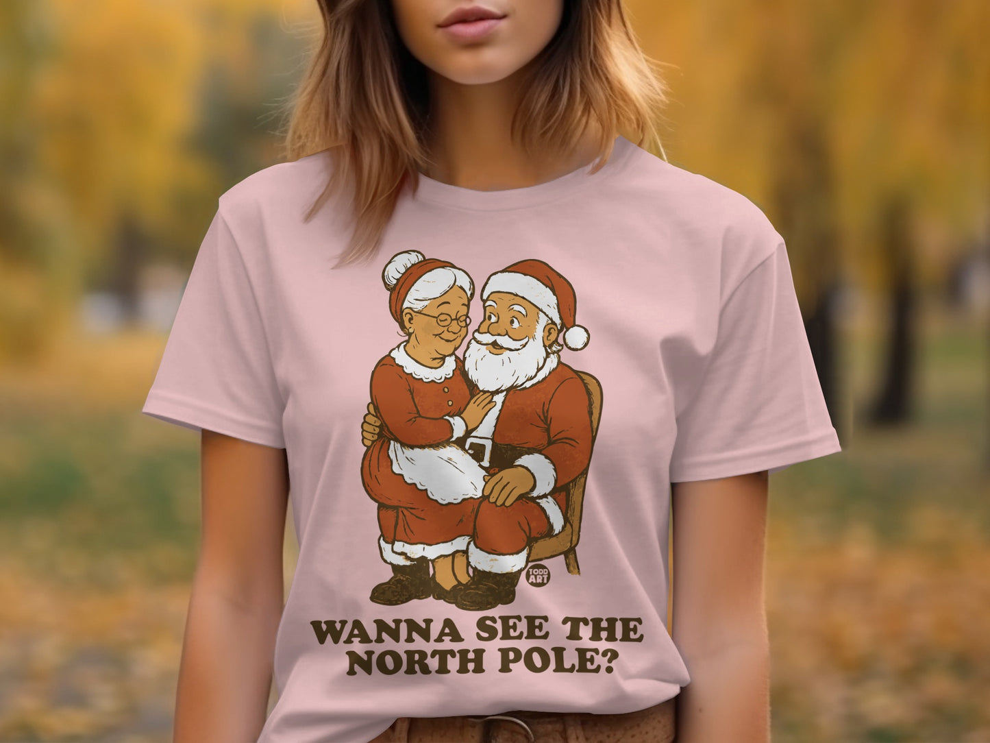 Wanna See The North Pole Santa and Mrs. Claus Shirt
