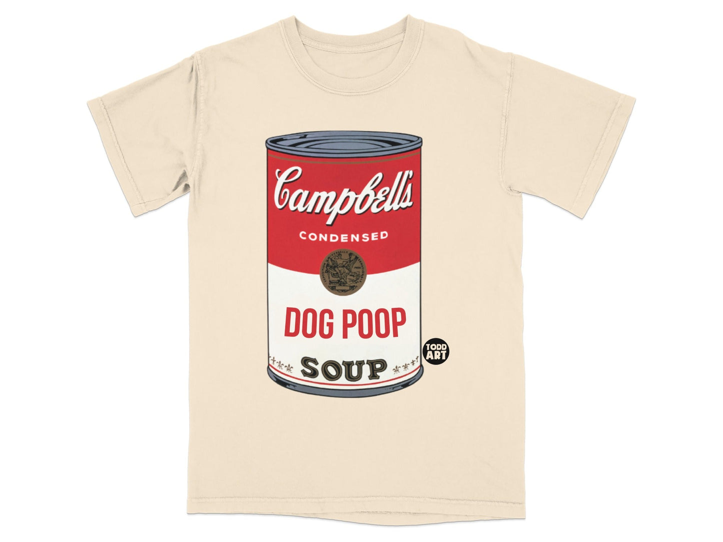 Cream t-shirt with a graphic of a Campbell's soup can labeled "DOG POOP SOUP."