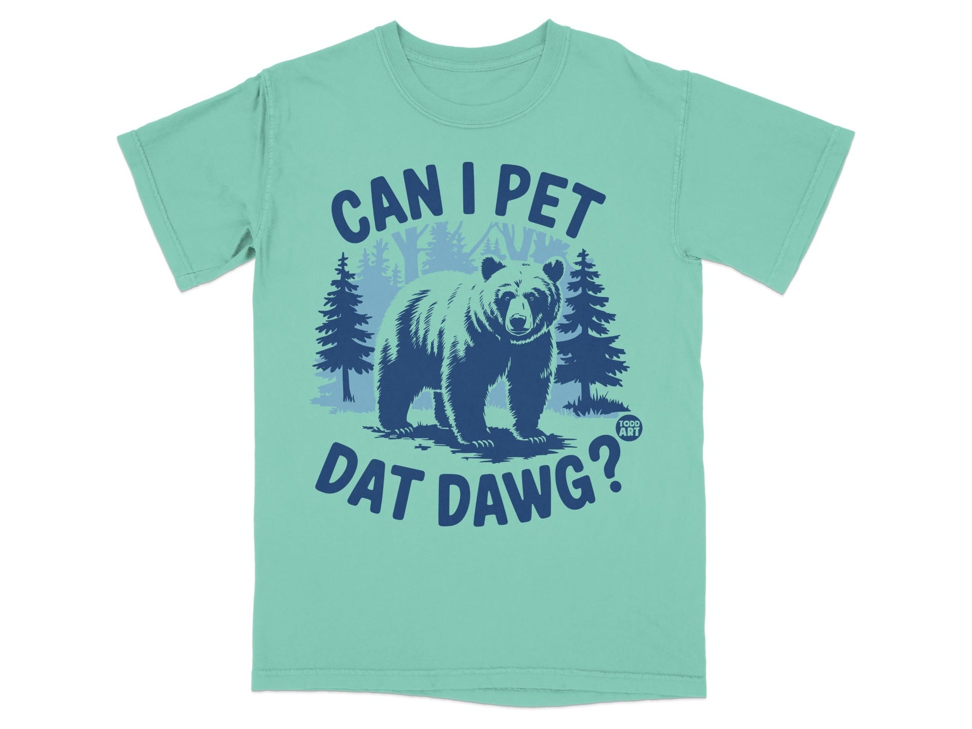 Can I Pet Dat Dawg Bear Forest Design Shirt